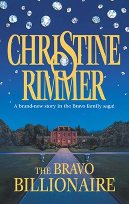 The Bravo Billionaire, Christine Rimmer - Ebook - 9781472088291