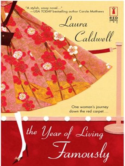 The Year Of Living Famously (Mills & Boon Silhouette), Laura Caldwell - Ebook - 9781472088802