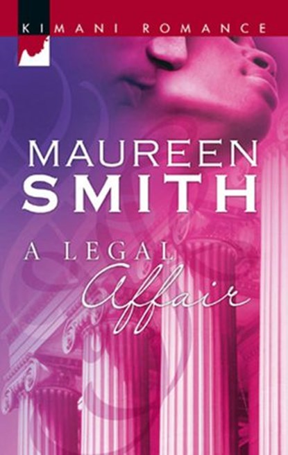 A Legal Affair (Mills & Boon Kimani), Maureen Smith - Ebook - 9781472089564