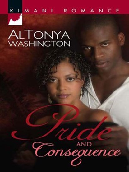 Pride and Consequence (Mills & Boon Kimani), AlTonya Washington - Ebook - 9781472089762