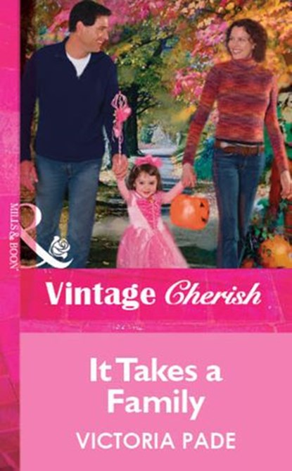 It Takes a Family (Mills & Boon Vintage Cherish), Victoria Pade - Ebook - 9781472090003