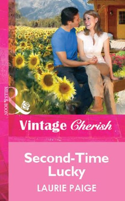 Second-Time Lucky (Mills & Boon Vintage Cherish), Laurie Paige - Ebook - 9781472090058