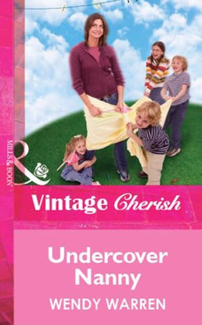 Undercover Nanny (Mills & Boon Vintage Cherish), Wendy Warren - Ebook - 9781472090201