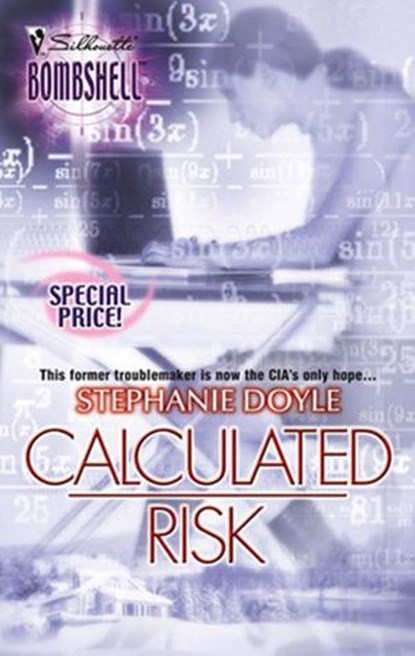 Calculated Risk (Mills & Boon Silhouette), Stephanie Doyle - Ebook - 9781472091734