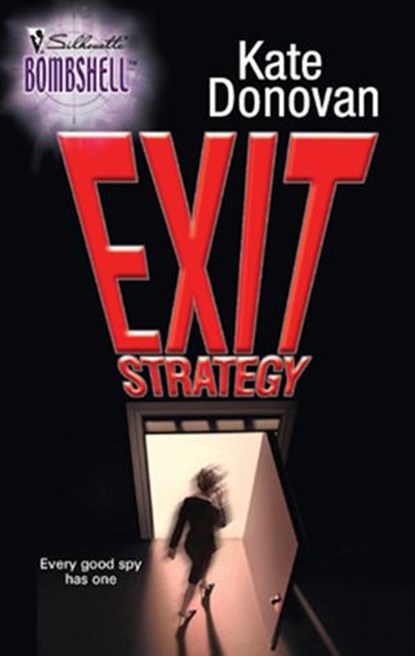 Exit Strategy (Mills & Boon Silhouette), Kate Donovan - Ebook - 9781472091918