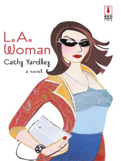 L.a. Woman (Mills & Boon Silhouette), Cathy Yardley - Ebook - 9781472092151