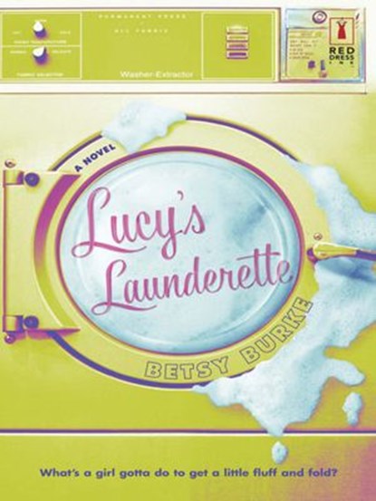 Lucy's Launderette (Mills & Boon Silhouette), Betsy Burke - Ebook - 9781472092205