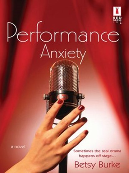 Performance Anxiety (Mills & Boon Silhouette), Betsy Burke - Ebook - 9781472092380
