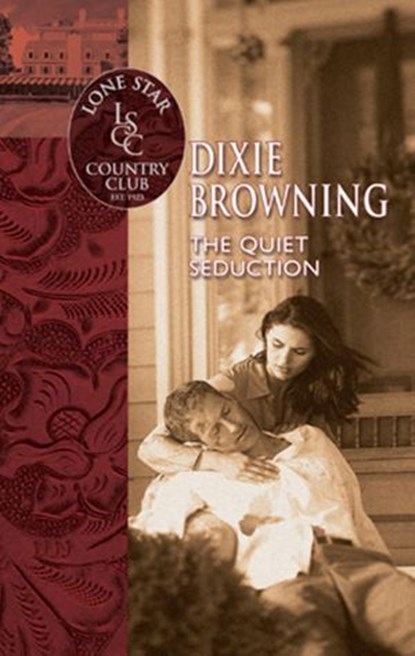 The Quiet Seduction (Mills & Boon Silhouette), Dixie Browning - Ebook - 9781472093905