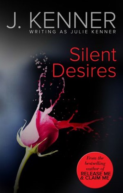 Silent Desires (Mills & Boon Spice), Julie Kenner - Ebook - 9781472095596
