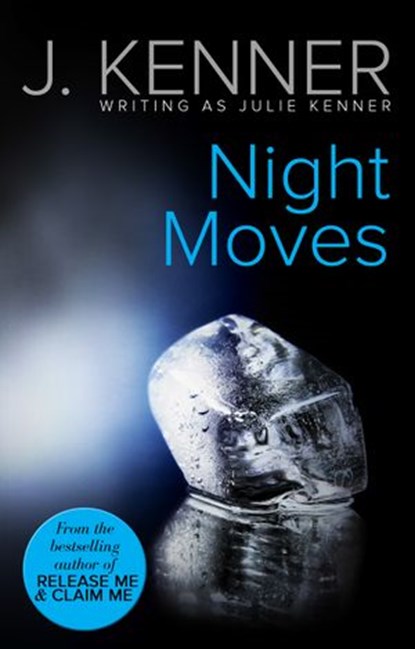 Night Moves (Mills & Boon Spice), Julie Kenner - Ebook - 9781472095640