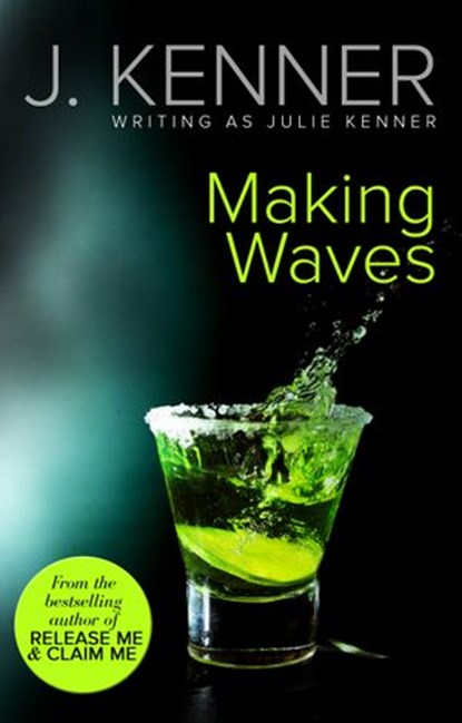 Making Waves (Mills & Boon), Julie Kenner - Ebook - 9781472095657