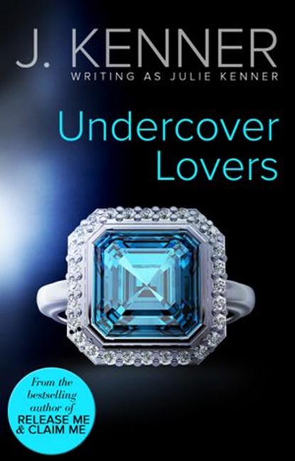 Undercover Lovers (Mills & Boon Spice), Julie Kenner - Ebook - 9781472095664