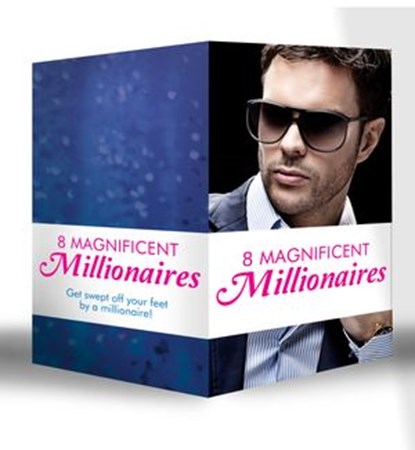 8 Magnificent Millionaires, Maggie Cox ; Susan Stephens ; Catherine George ; Kathryn Ross ; Myrna Mackenzie ; Ally Blake ; Metsy Hingle ; Cathy Williams - Ebook - 9781472095855