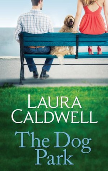 The Dog Park, Laura Caldwell - Ebook - 9781472098207