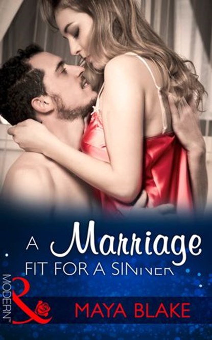 A Marriage Fit For A Sinner (Mills & Boon Modern) (Seven Sexy Sins, Book 0), Maya Blake - Ebook - 9781472099129
