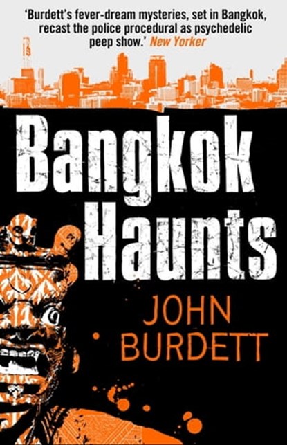 Bangkok Haunts, John Burdett - Ebook - 9781472100955
