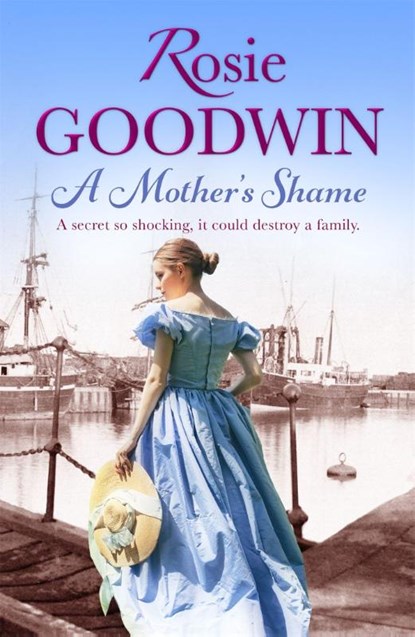 A Mother's Shame, Rosie Goodwin - Paperback - 9781472101709