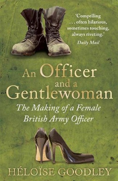 An Officer and a Gentlewoman, Heloise Goodley - Paperback - 9781472102171