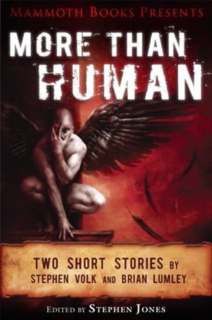 Mammoth Books presents More Than Human, Brian Lumley ; Stephen Volk - Ebook - 9781472102461