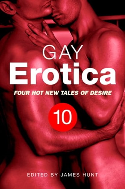 Gay Erotica, Volume 10, James Hunt - Ebook - 9781472103352