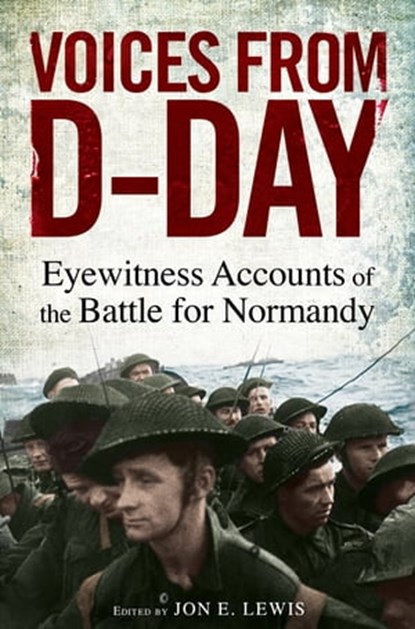 Voices from D-Day, Jon E. Lewis - Ebook - 9781472103994