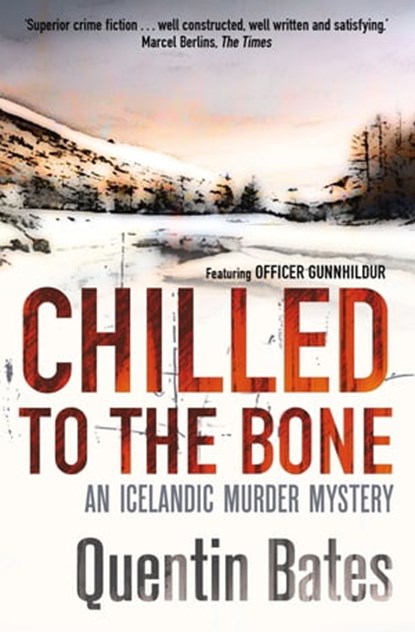 Chilled to the Bone, Quentin Bates - Ebook - 9781472104687