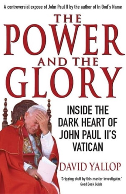 The Power and The Glory, David Yallop - Ebook - 9781472105165