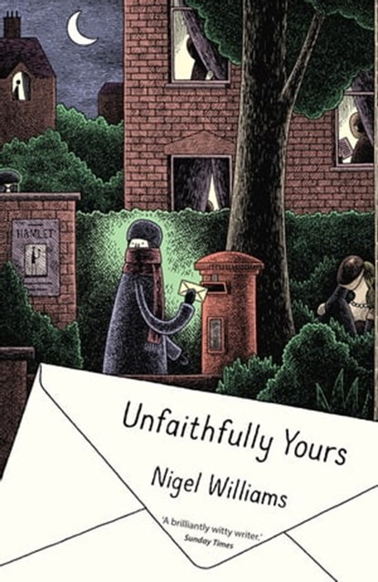 Unfaithfully Yours, Nigel Williams - Ebook - 9781472106834