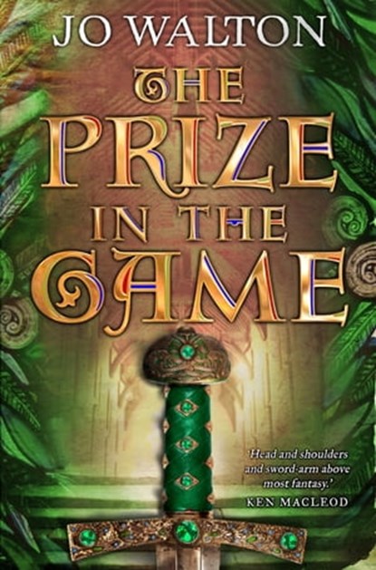The Prize in the Game, Jo Walton - Ebook - 9781472107473