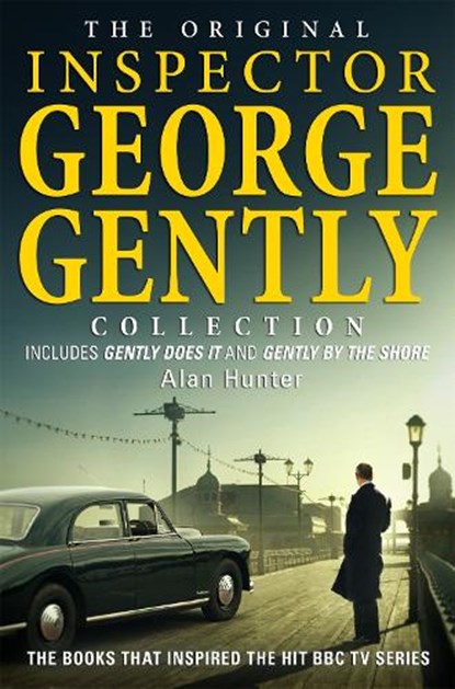 The Original Inspector George Gently Collection, Alan Hunter - Paperback - 9781472108364