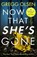 Now That She's Gone, Gregg Olsen - Paperback - 9781472109491