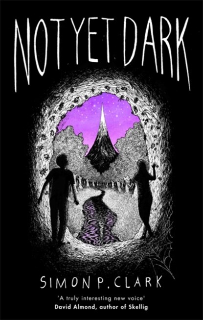 Not Yet Dark, Simon P. Clark - Paperback - 9781472111005