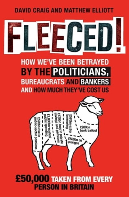 Fleeced!, David Craig ; Matthew Elliot - Ebook - 9781472112248