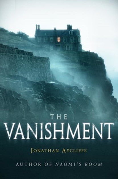 The Vanishment, Jonathan Aycliffe - Ebook - 9781472112705