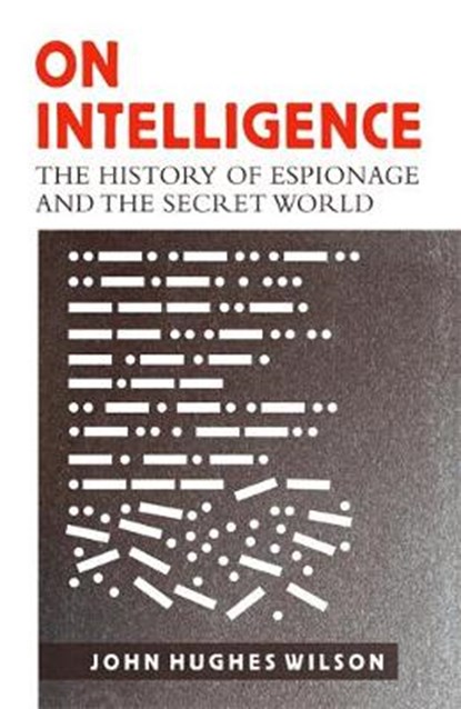 On Intelligence, HUGHES-WILSON,  John - Gebonden - 9781472113535