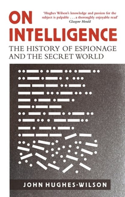 On Intelligence, Colonel John Hughes-Wilson - Ebook - 9781472113542