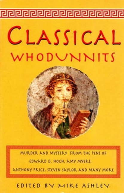 The Mammoth Book of Classical Whodunnits, Mike Ashley ; Regena Thomashauer - Ebook - 9781472114921