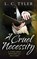 A Cruel Necessity, L.C. Tyler - Paperback - 9781472115041