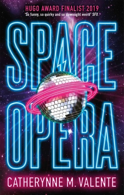 Space Opera, Catherynne M. Valente - Paperback - 9781472115089