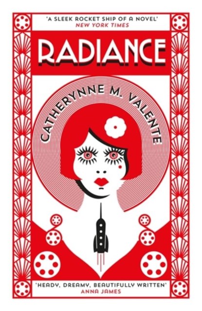 Radiance, Catherynne M. Valente - Paperback - 9781472115157