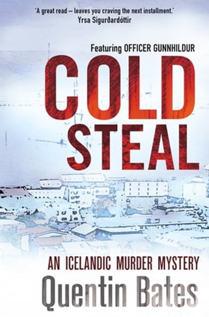 Cold Steal, Quentin Bates - Ebook - 9781472115447