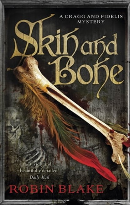 Skin and Bone, Robin Blake - Ebook - 9781472116000
