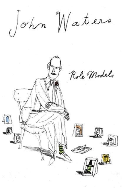 Role Models, John Waters - Paperback - 9781472116154