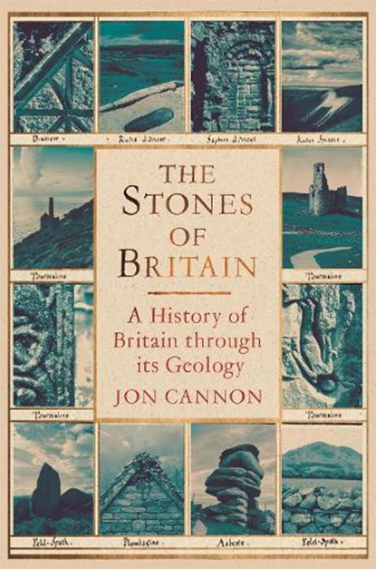 The Stones of Britain, Jon Cannon - Gebonden - 9781472116833