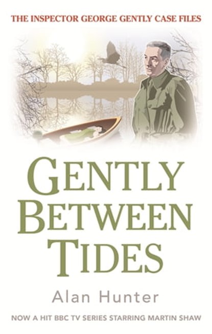 Gently Between Tides, Mr Alan Hunter - Ebook - 9781472117045