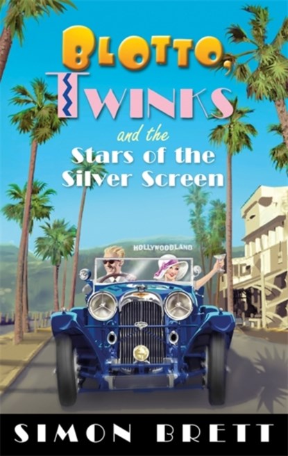 Blotto, Twinks and the Stars of the Silver Screen, Simon Brett - Paperback - 9781472118295
