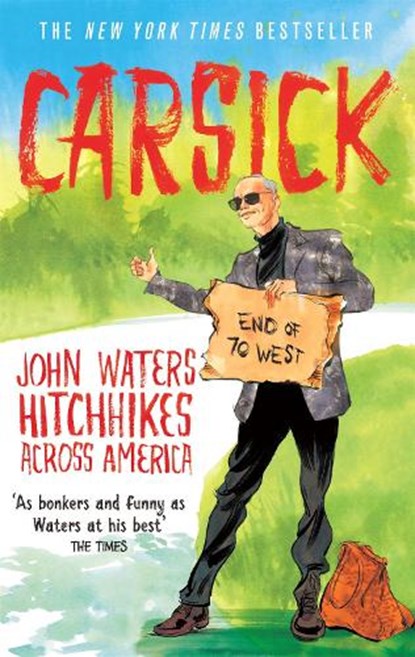 Carsick, John Waters - Paperback - 9781472118936