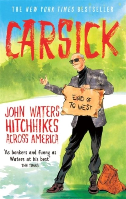 Carsick, John Waters - Paperback - 9781472118936