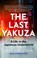 The Last Yakuza, Jake Adelstein - Paperback - 9781472119919